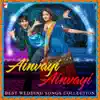 Various Artists - Ainvayi Ainvayi - Best Wedding Songs Collection